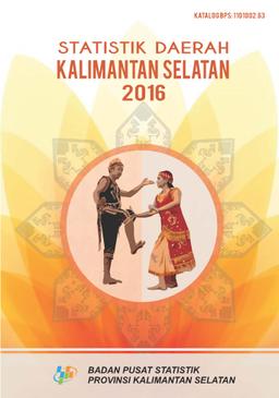 Statistik Daerah Kalimantan Selatan 2016